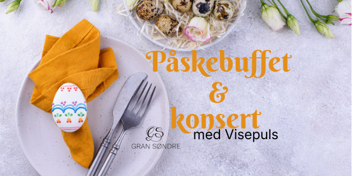 Påskebuffet og konsert