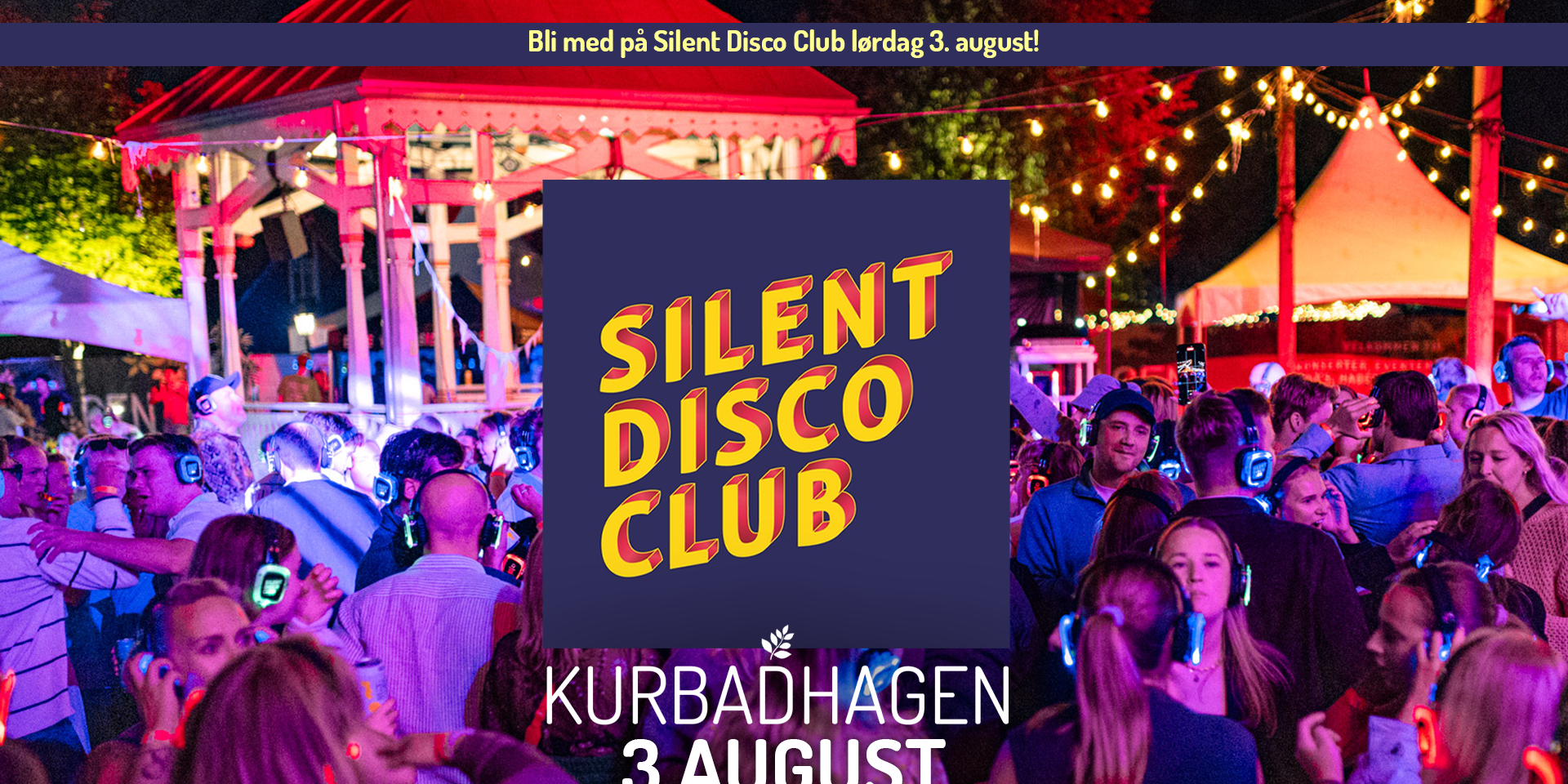 Silent Disco Club // Kurbadhagen utendørs