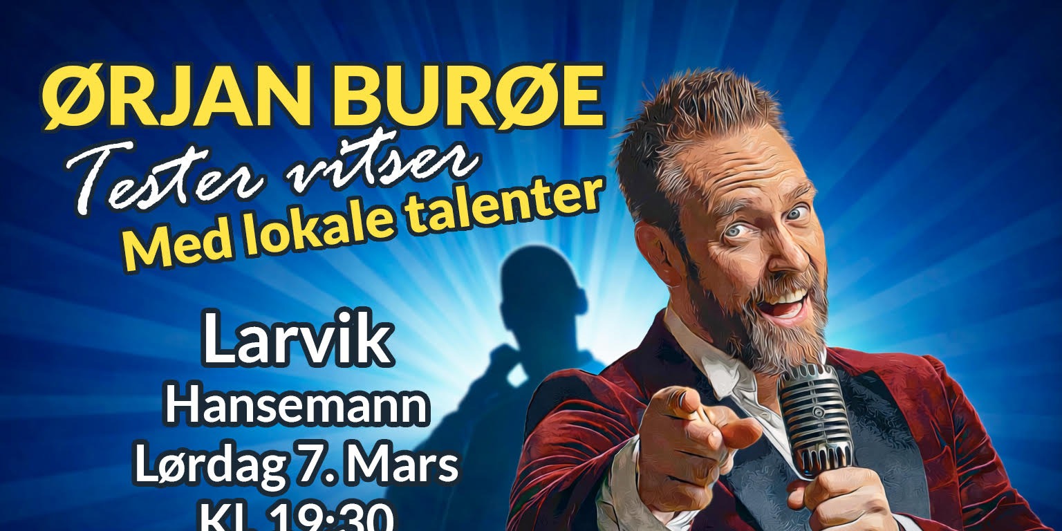 Ørjan Burøe tester vitser - Med lokale talenter