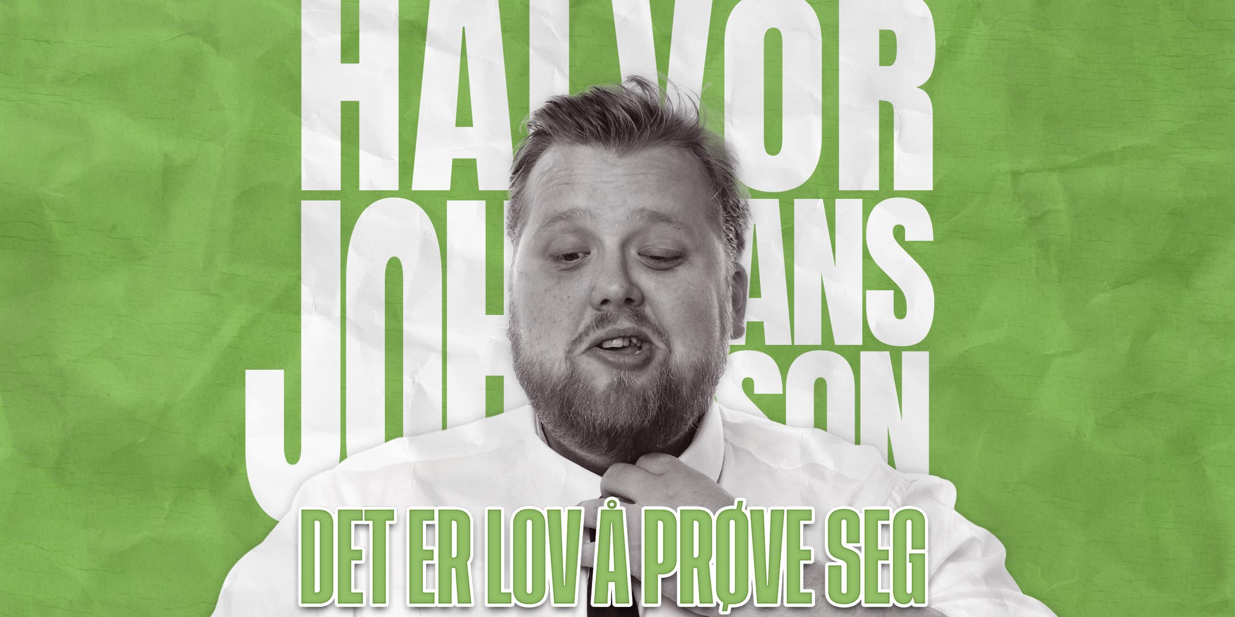 Halvor Johansson - Det er lov å prøve seg