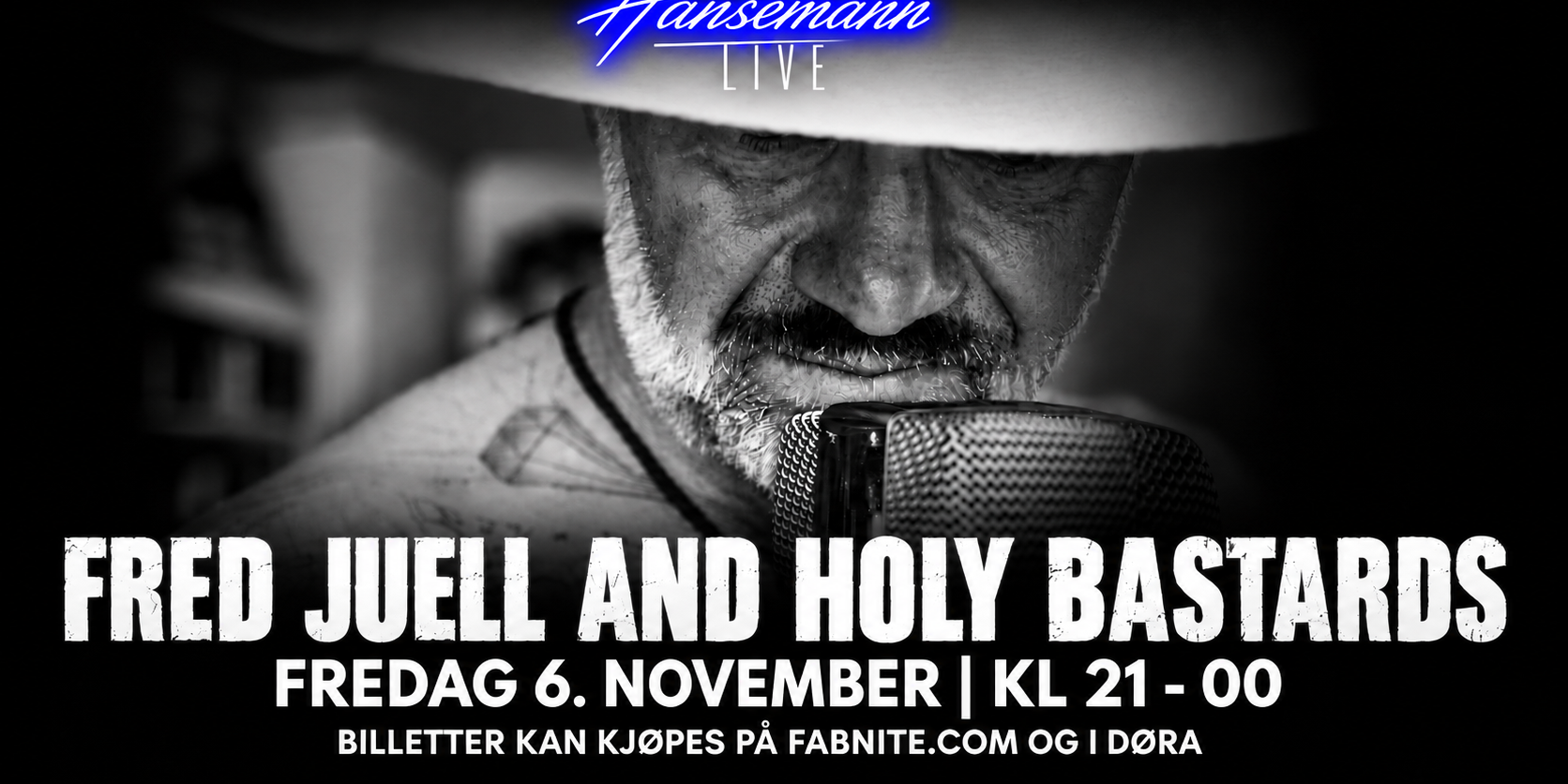 FRED JUELL AND HOLY BASTARDS | HANSEMANN LIVE