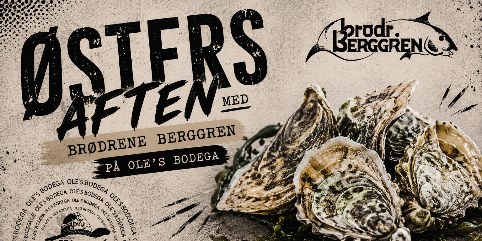 Østers Aften med Brødrene Berggren