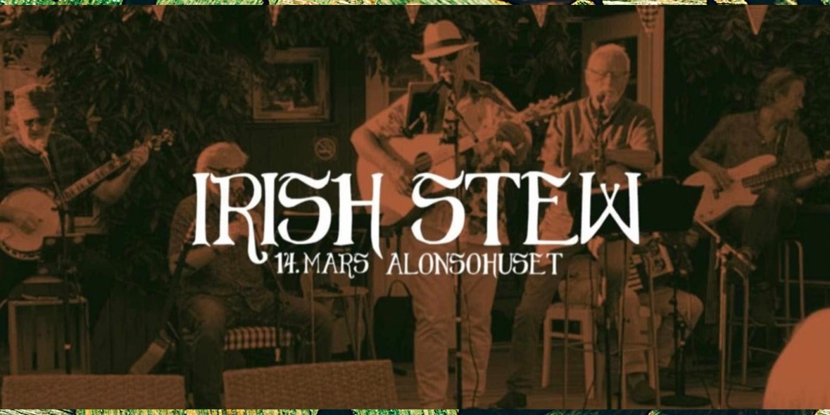 Utsolgt: Irsk Aften med Irish Stew