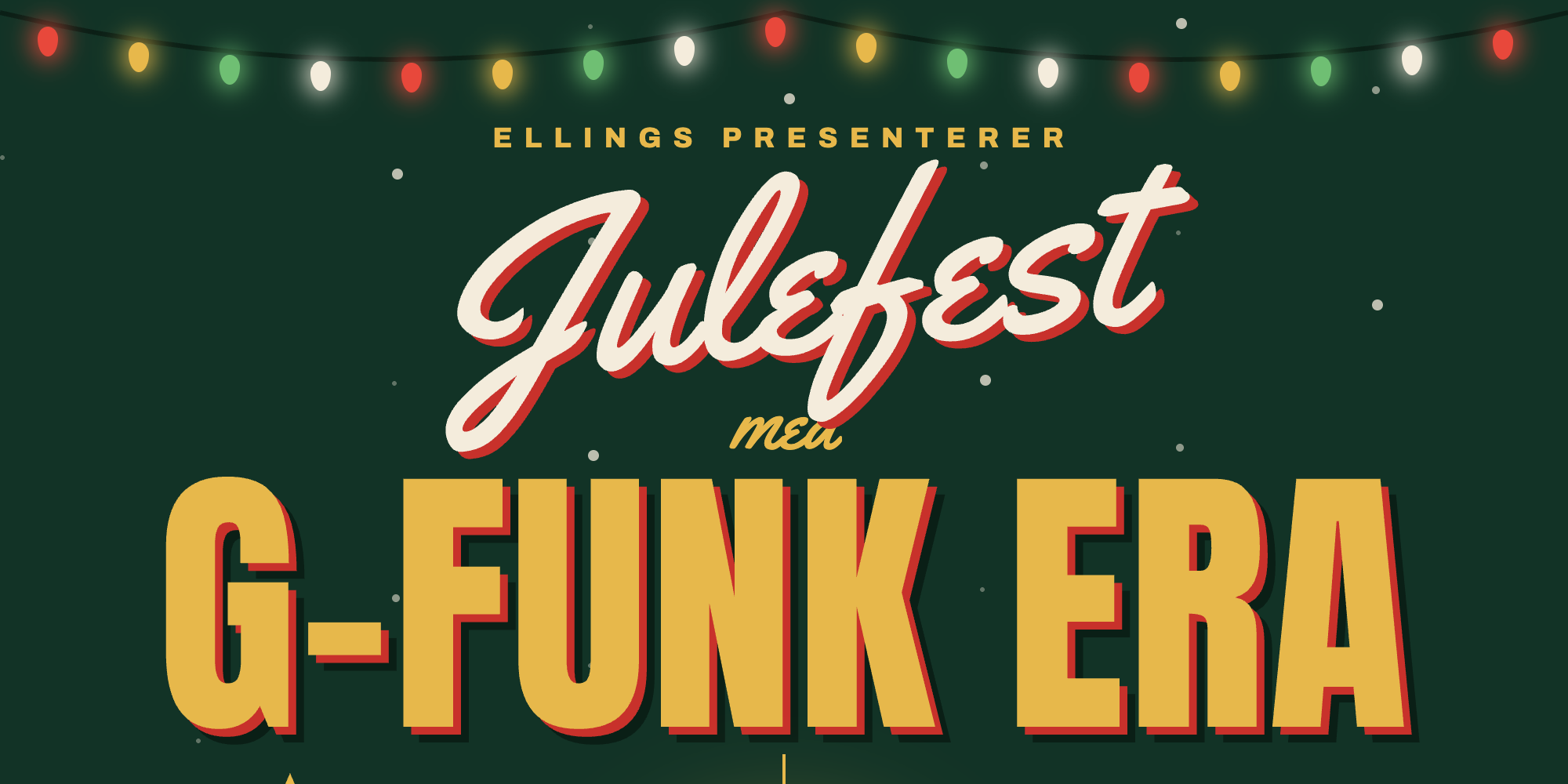 Førjuls fest med G-funk Era