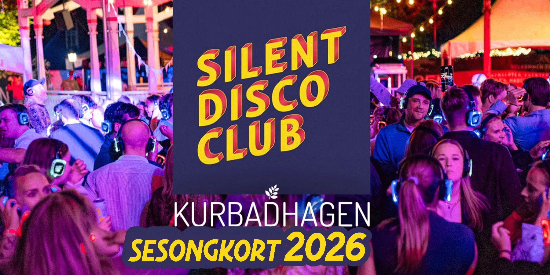 SILENT DISCO CLUB - sesongkort 2026