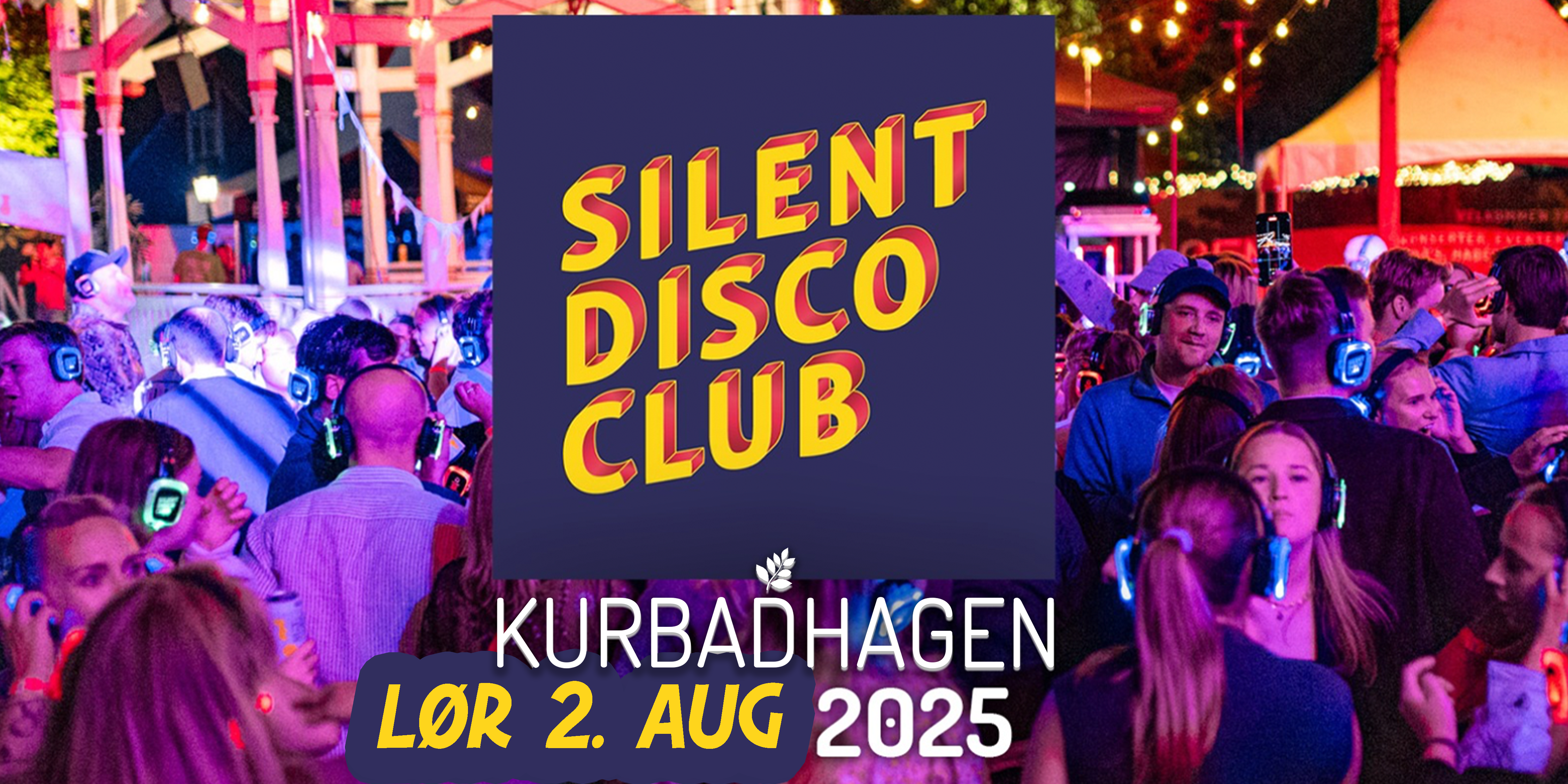 Silent Disco Club 2. august // Kurbadhagen